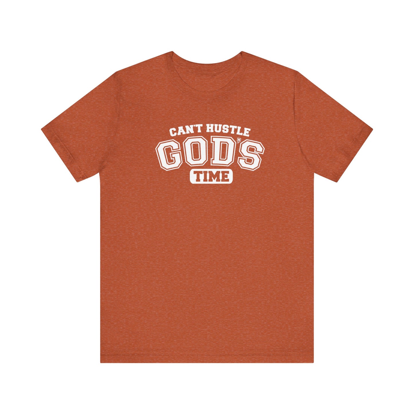 christian humor unisex tee 'can't hustle god's time'
