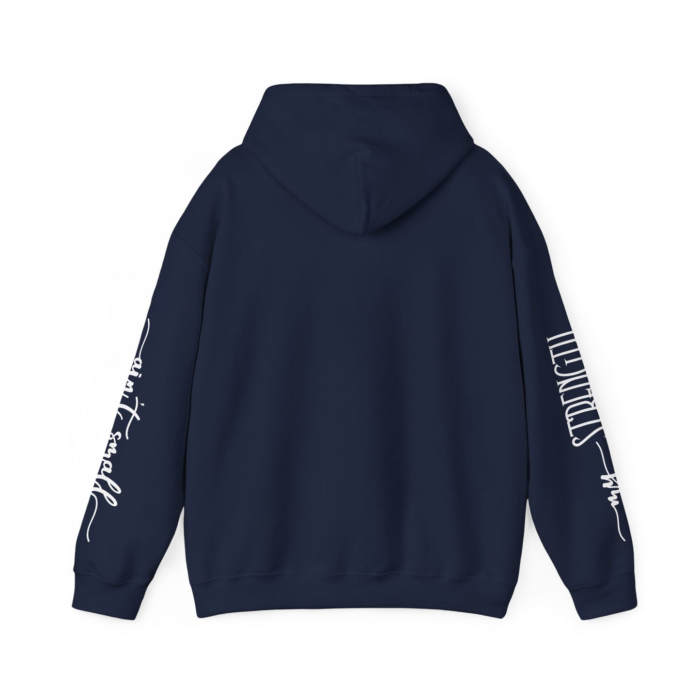 my strength ain’t small sleeve white empowering women’s hoodie - for classy & resilient women