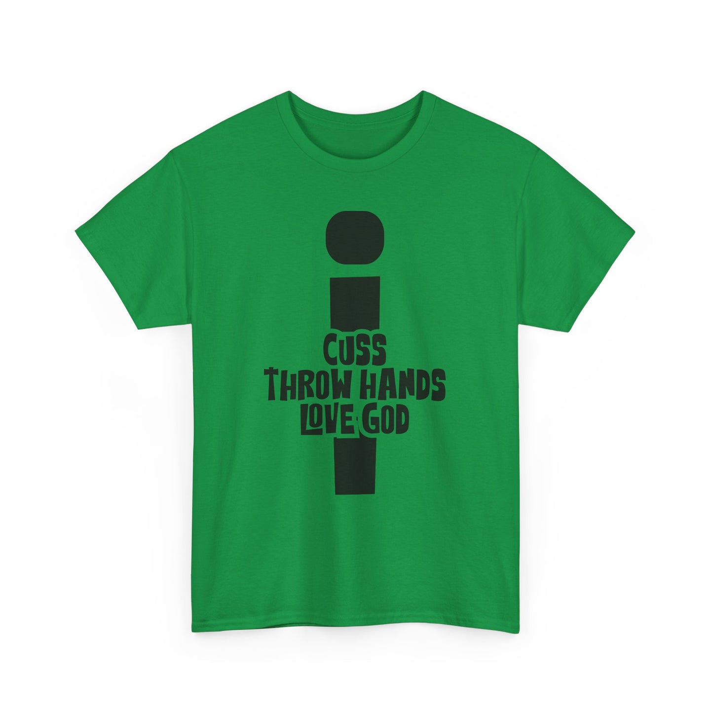cuss throw hands love god tee – bold faith unisex cotton shirt