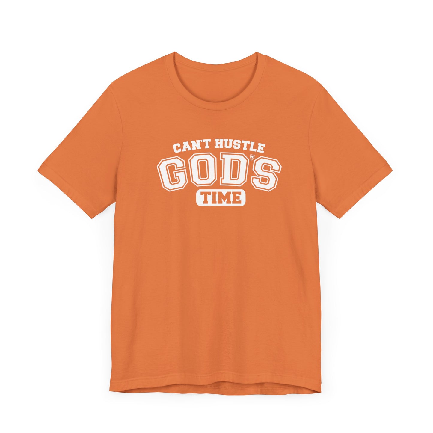 christian humor unisex tee 'can't hustle god's time'