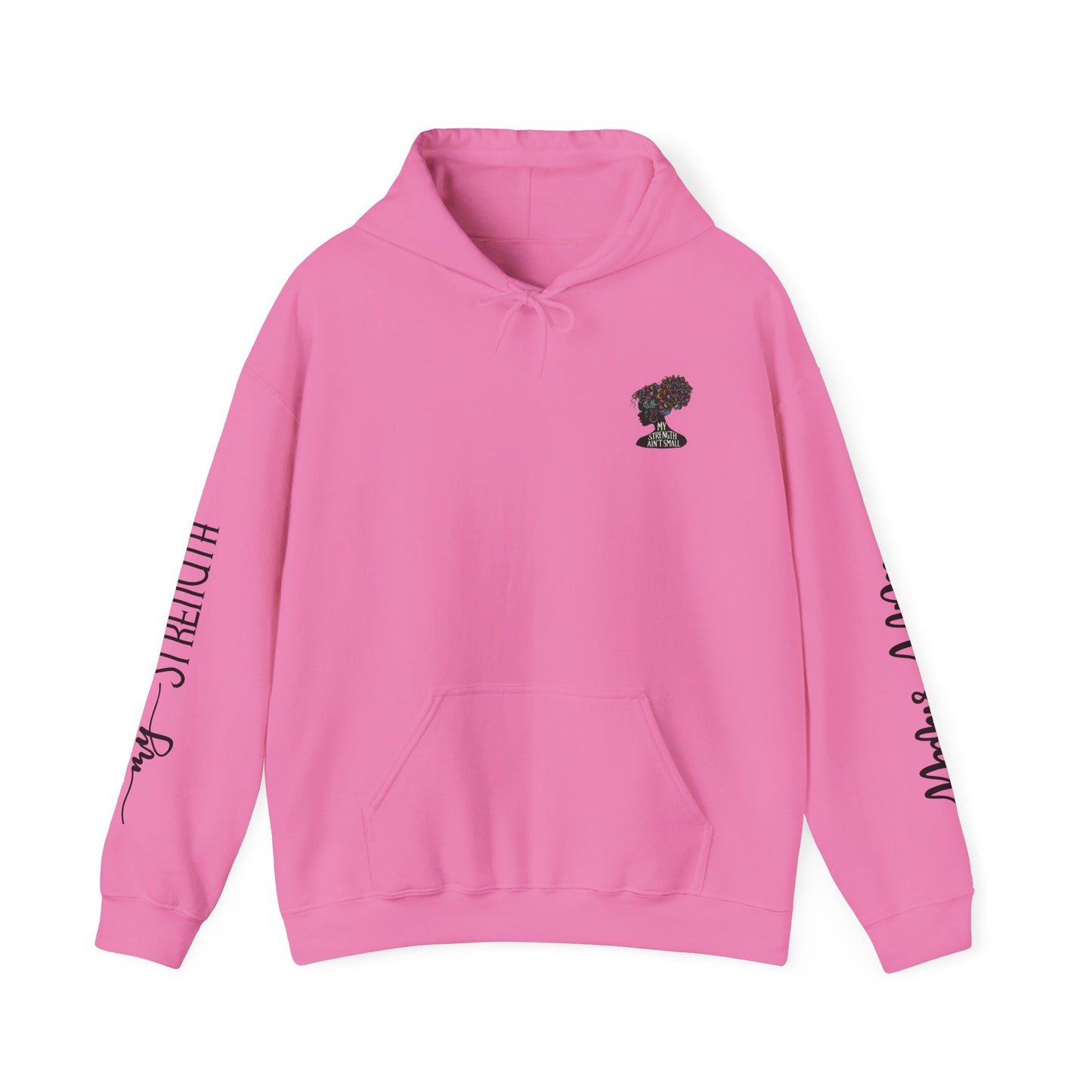 my strength ain’t small sleeve pink empowering women’s hoodie - for classy & resilient women