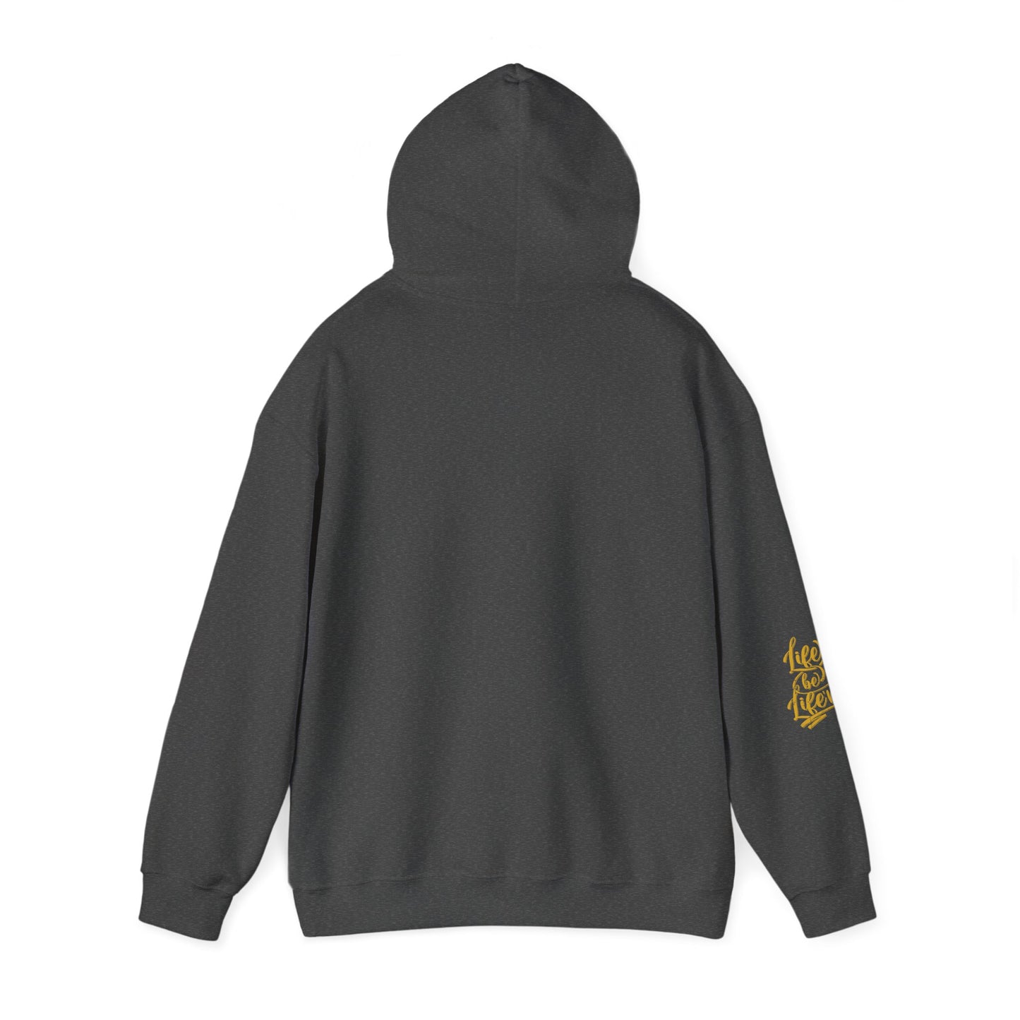 life be life'n hoodie – motivational quote unisex sweatshirt