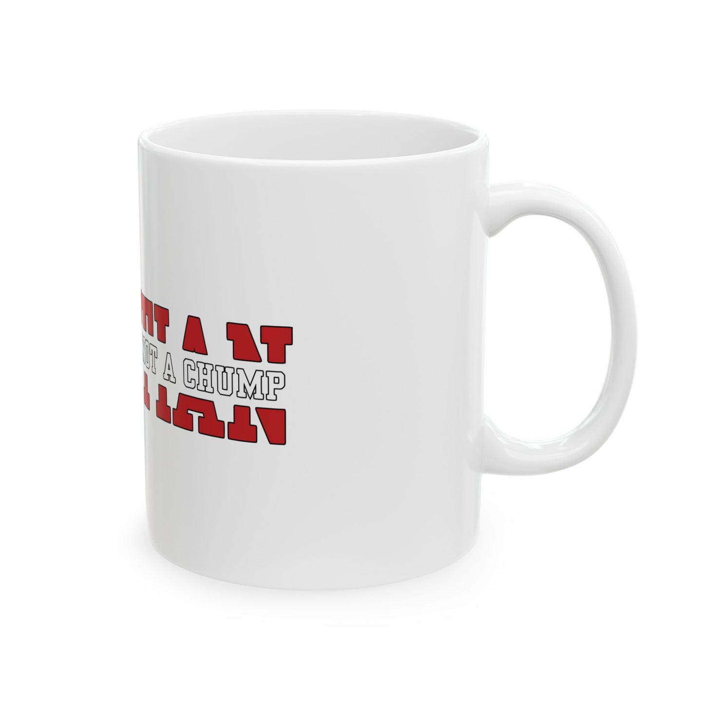 i’m a christian not a chump ceramic mug (11oz, 15oz)