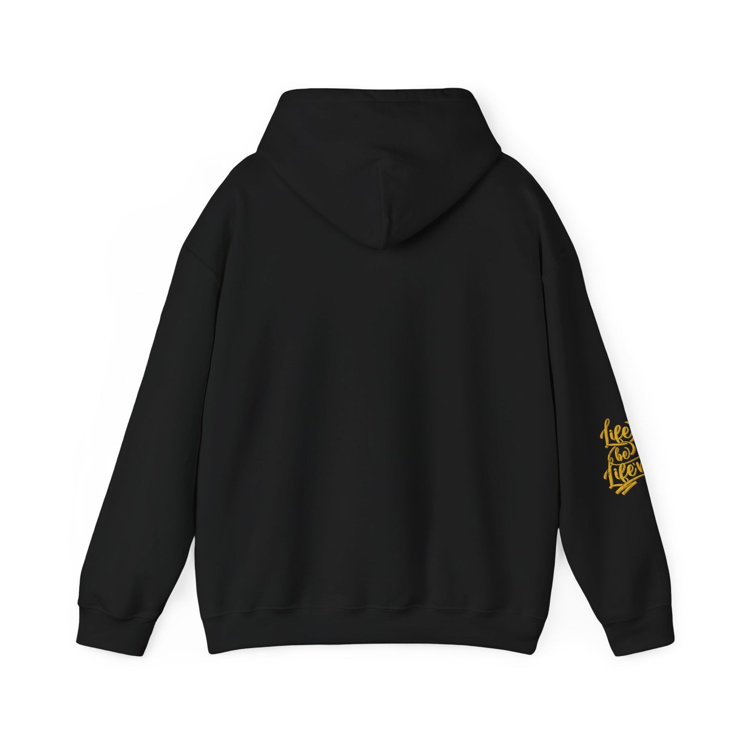 life be life'n hoodie – motivational quote unisex sweatshirt