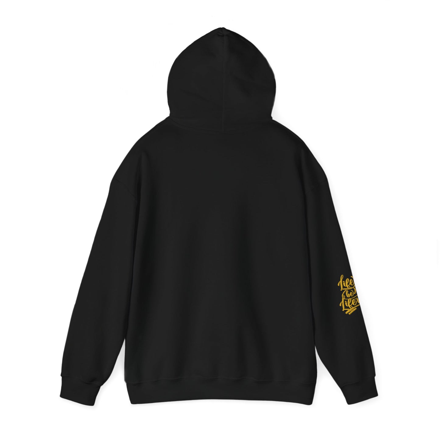 life be life'n hoodie – motivational quote unisex sweatshirt
