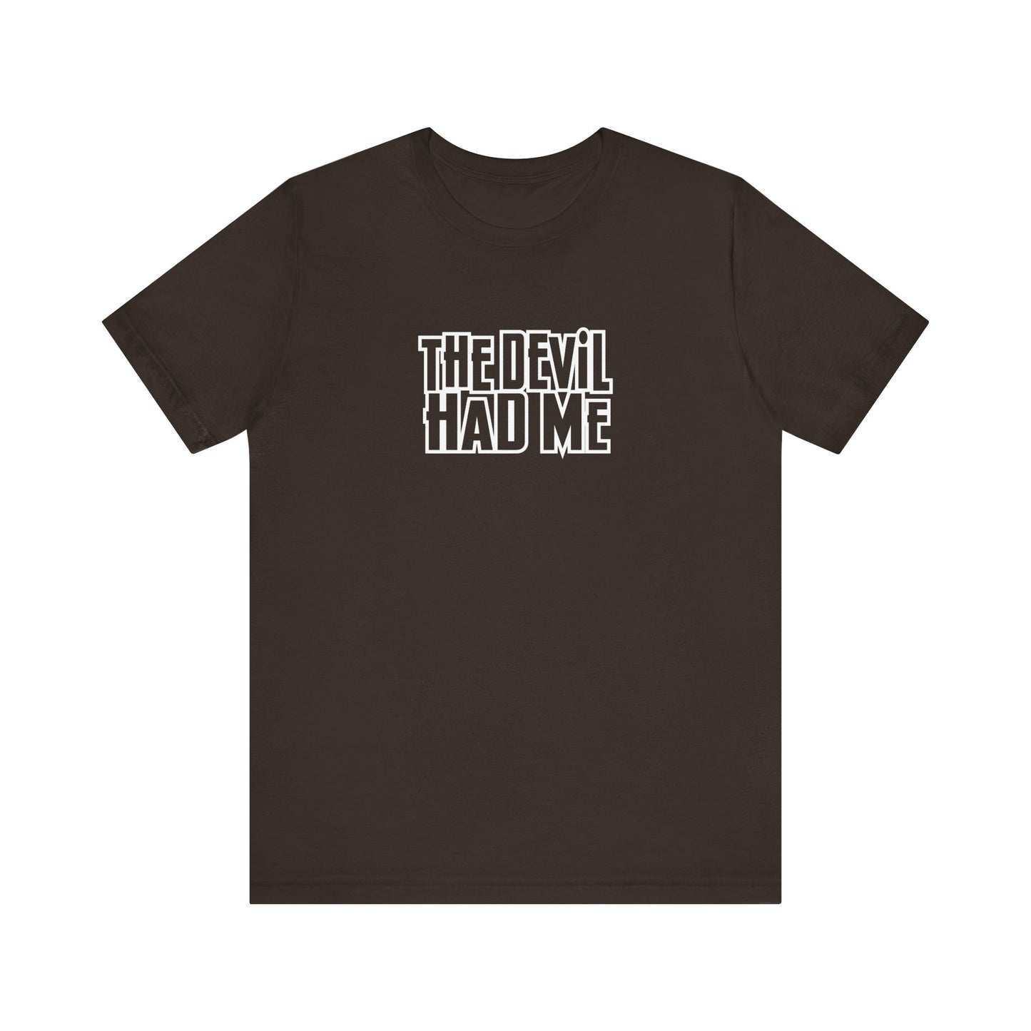 the dev*l had me unisex bella canva jersey short sleeve tee