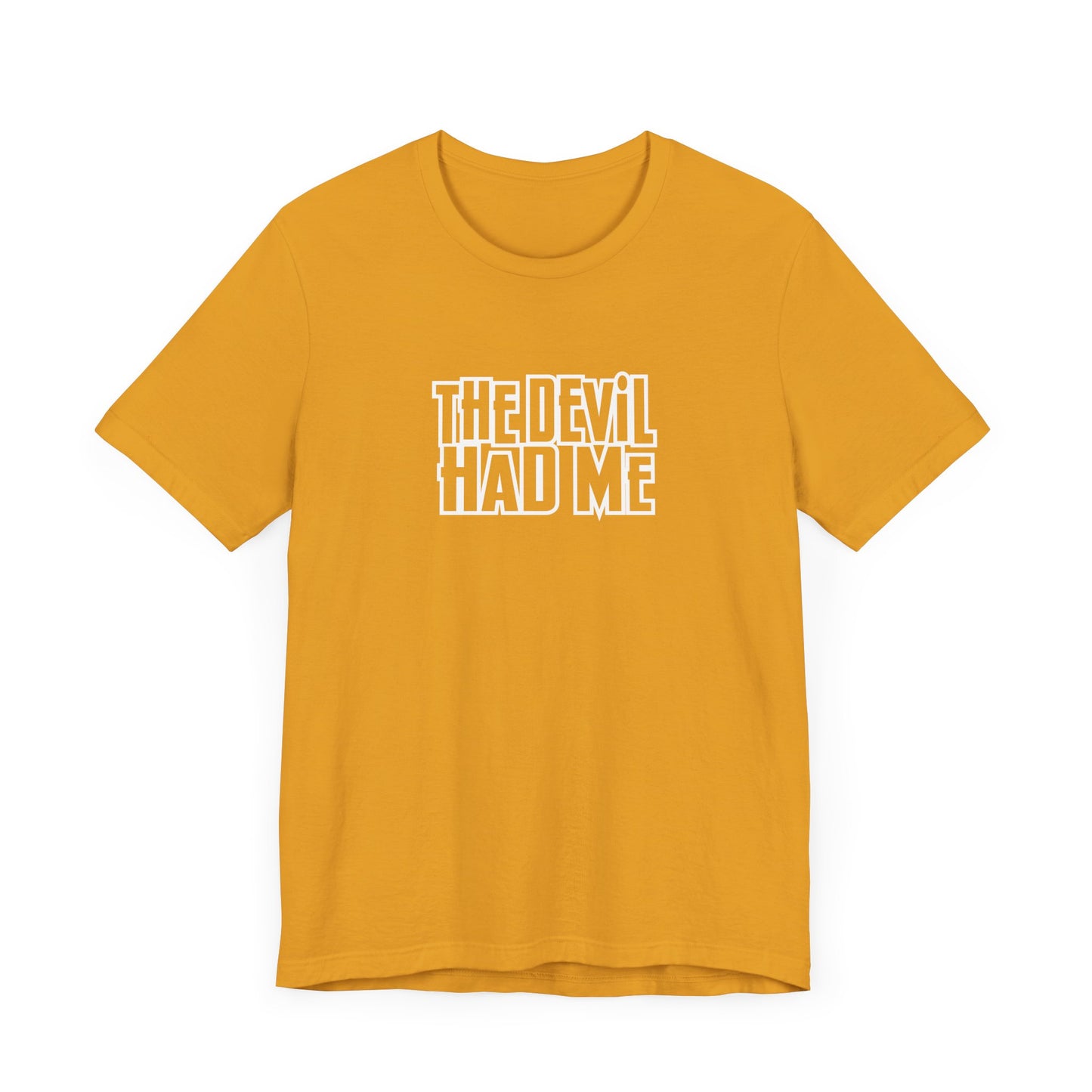 the dev*l had me unisex bella canva jersey short sleeve tee
