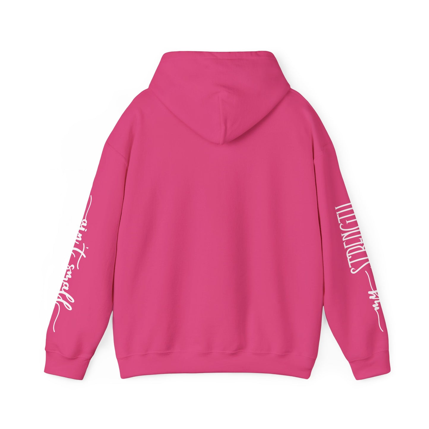 my strength ain’t small sleeve white empowering women’s hoodie - for classy & resilient women