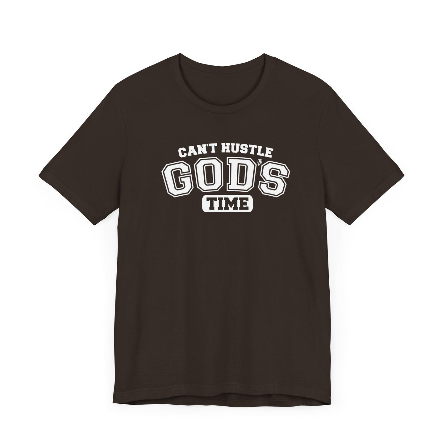 christian humor unisex tee 'can't hustle god's time'
