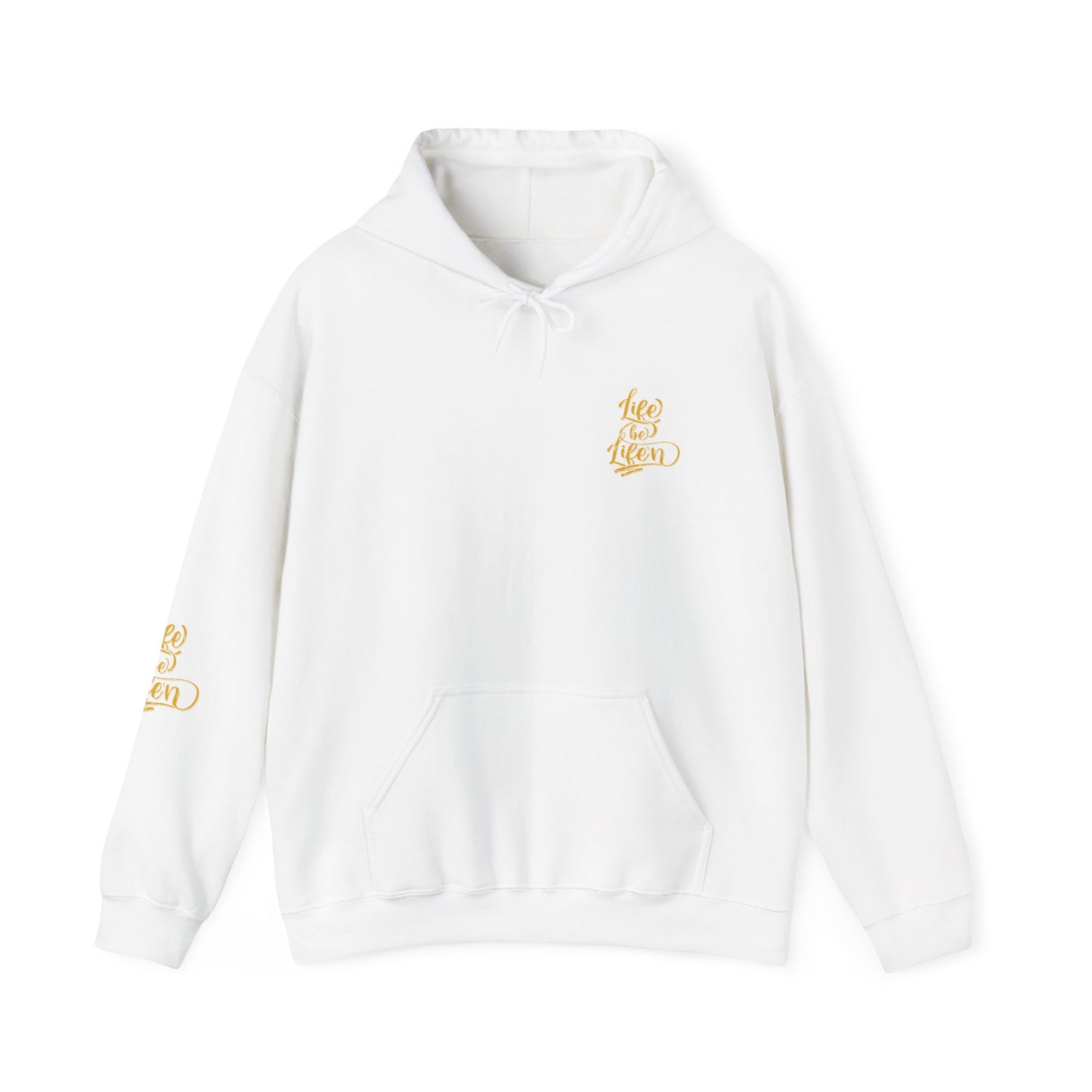 life be life'n hoodie – motivational quote unisex sweatshirt