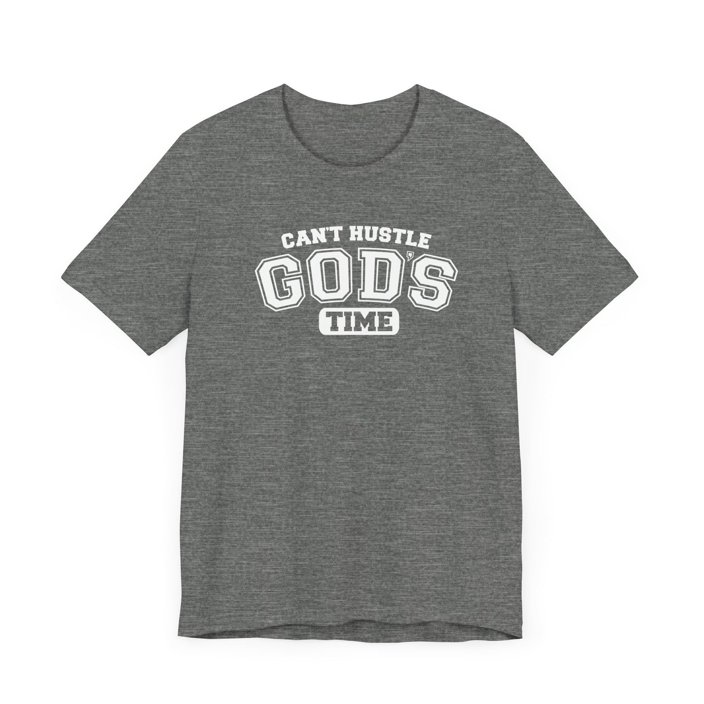 christian humor unisex tee 'can't hustle god's time'