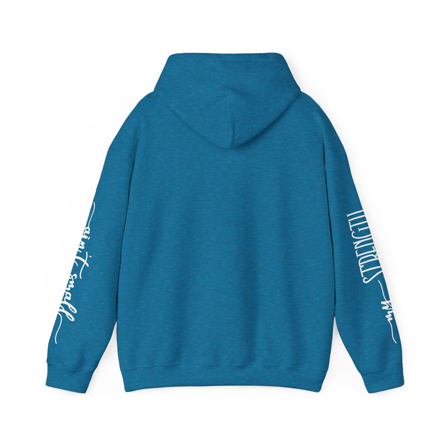 my strength ain’t small sleeve white empowering women’s hoodie - for classy & resilient women
