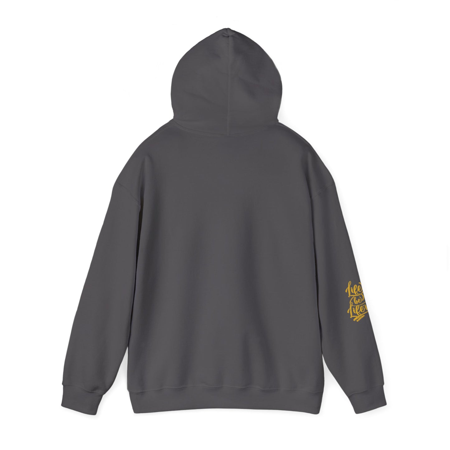life be life'n hoodie – motivational quote unisex sweatshirt