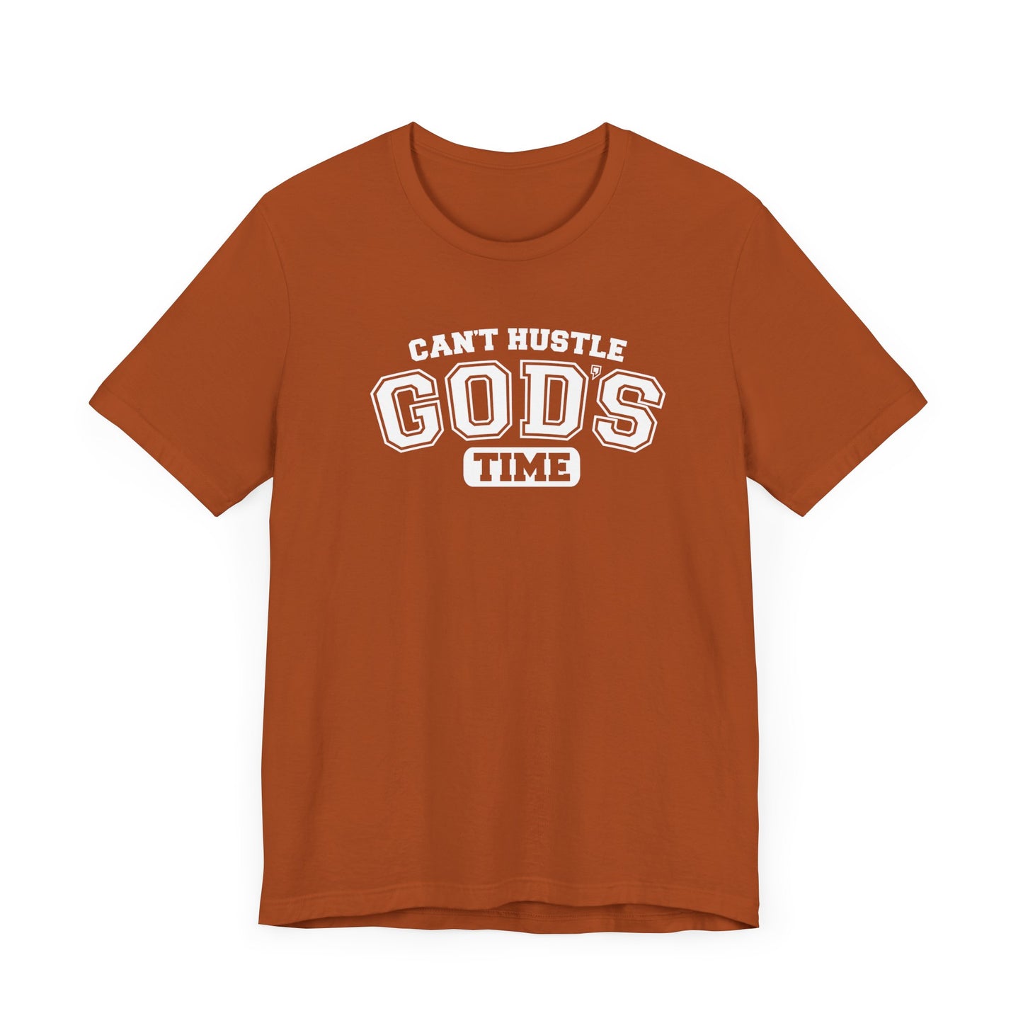 christian humor unisex tee 'can't hustle god's time'