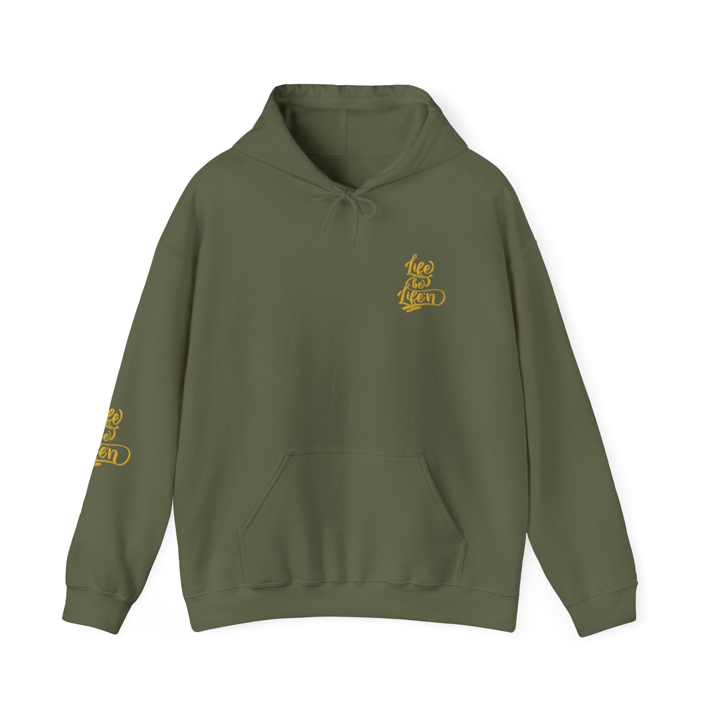 life be life'n hoodie – motivational quote unisex sweatshirt