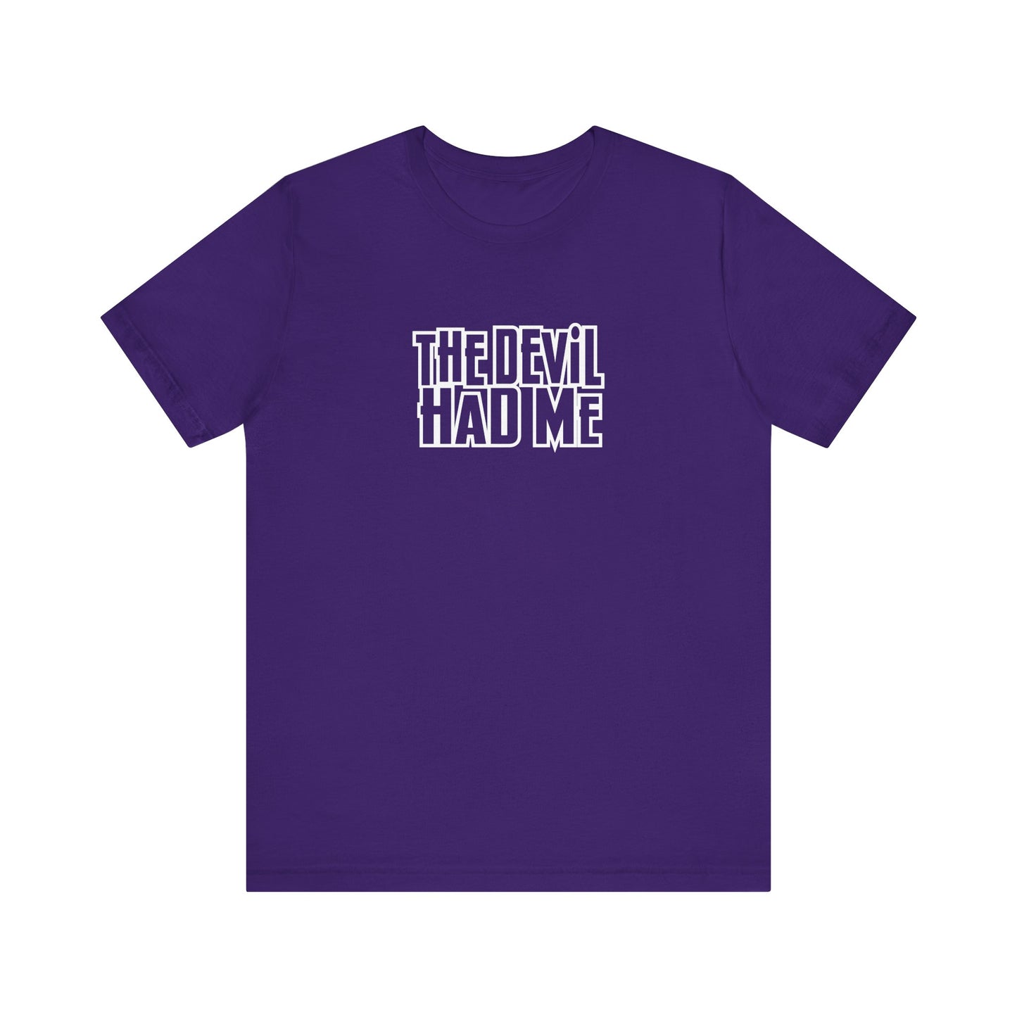 the dev*l had me unisex bella canva jersey short sleeve tee