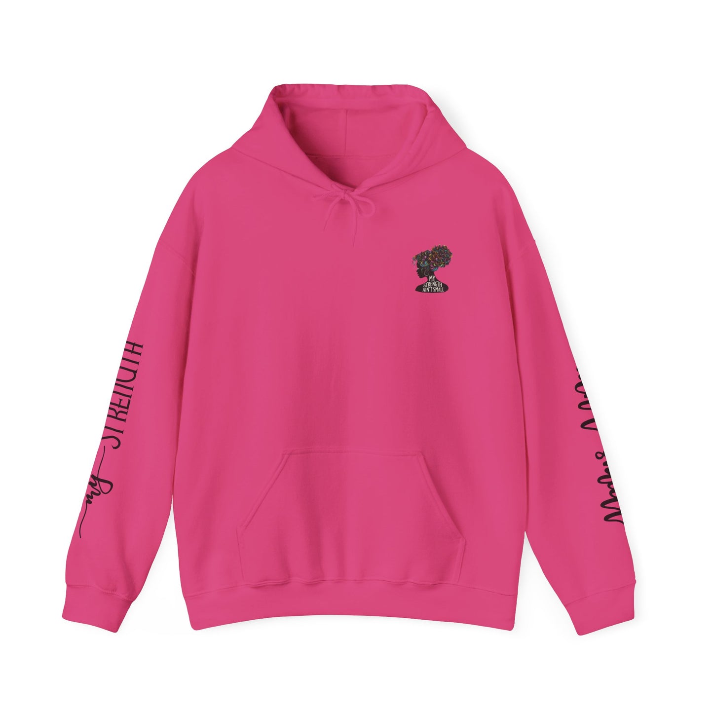 my strength ain’t small sleeve pink empowering women’s hoodie - for classy & resilient women