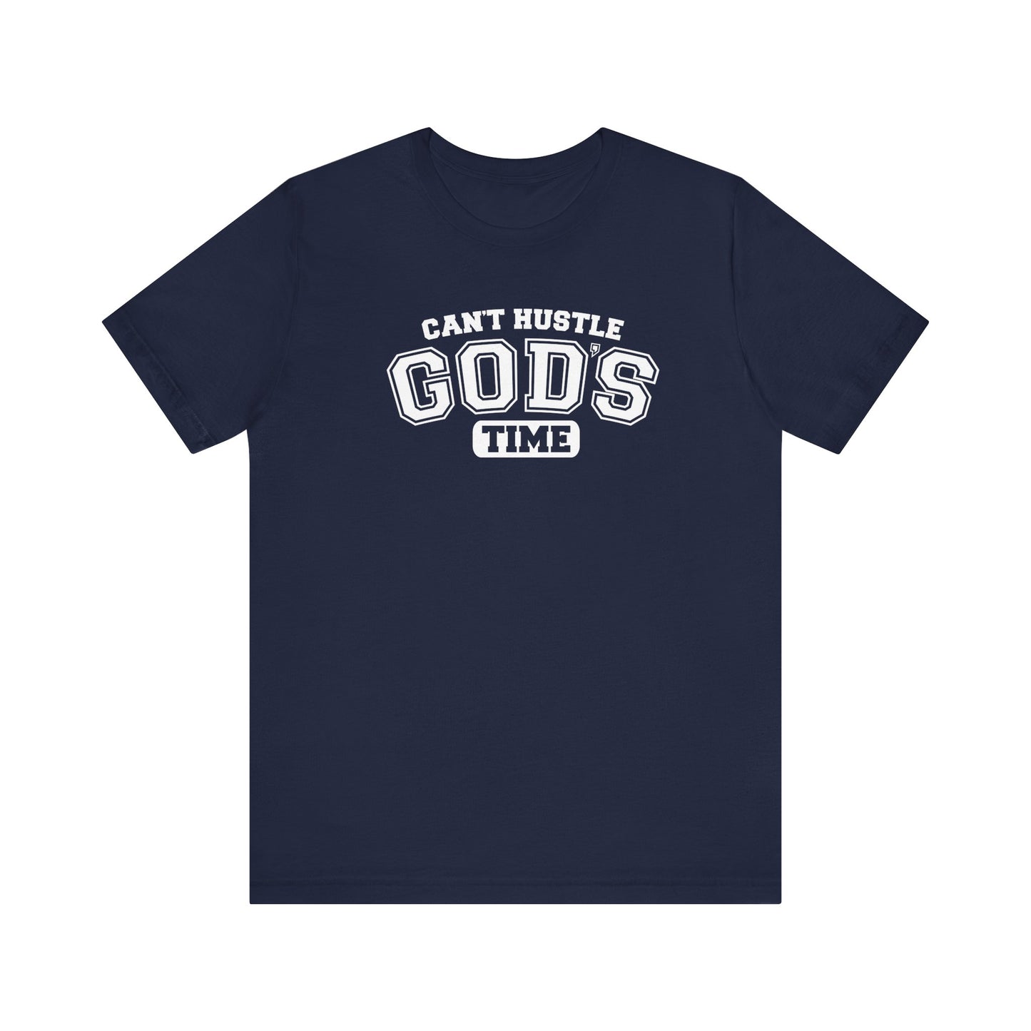 christian humor unisex tee 'can't hustle god's time'