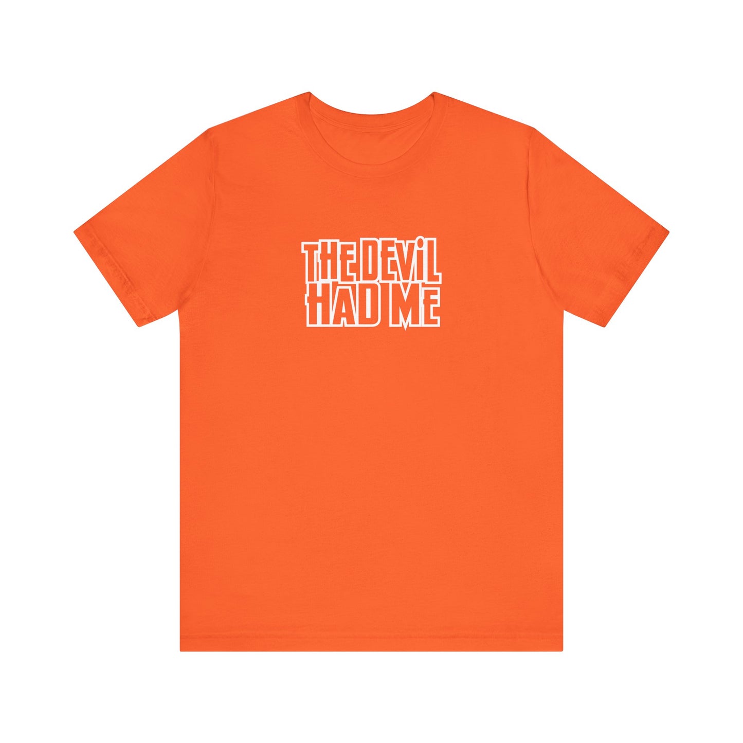 the dev*l had me unisex bella canva jersey short sleeve tee