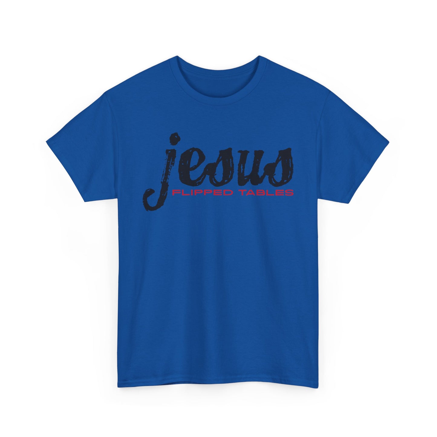 jesus flipped tables tee – bold humorous christian unisex cotton shirt