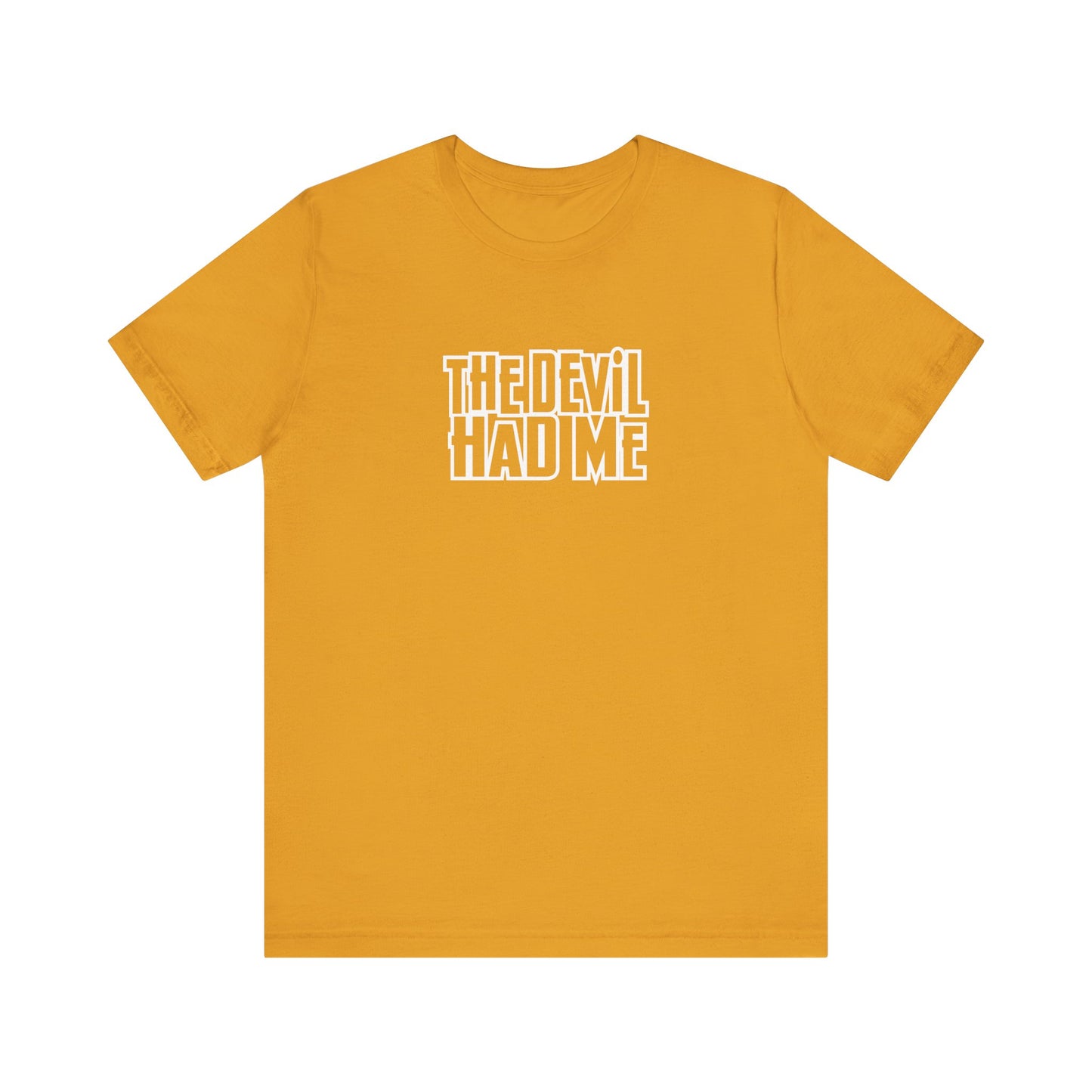 the dev*l had me unisex bella canva jersey short sleeve tee
