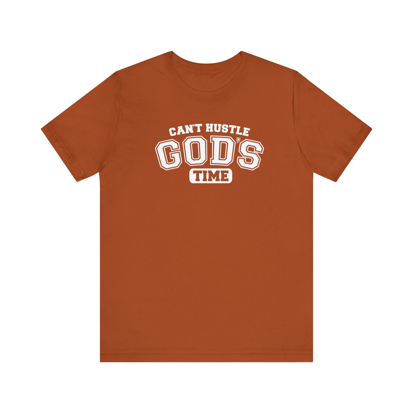 christian humor unisex tee 'can't hustle god's time'