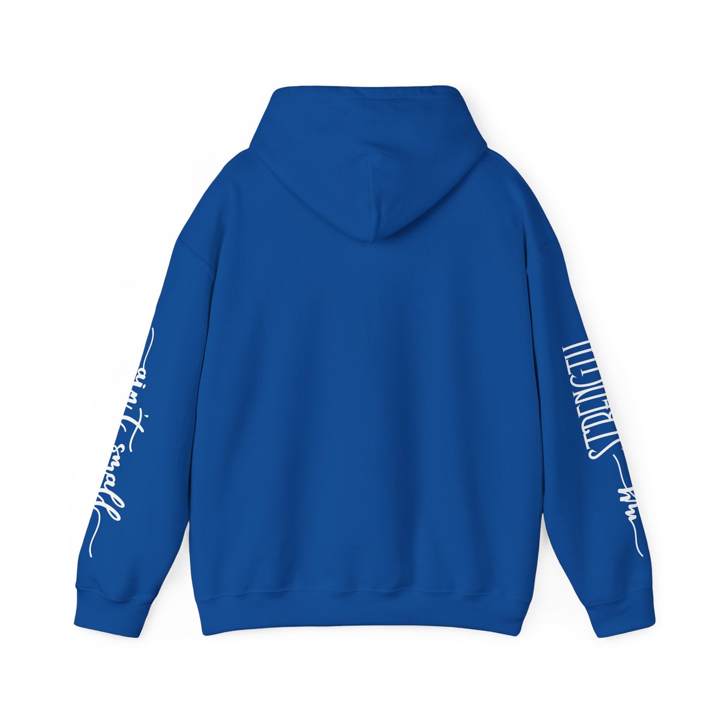 my strength ain’t small sleeve white empowering women’s hoodie - for classy & resilient women