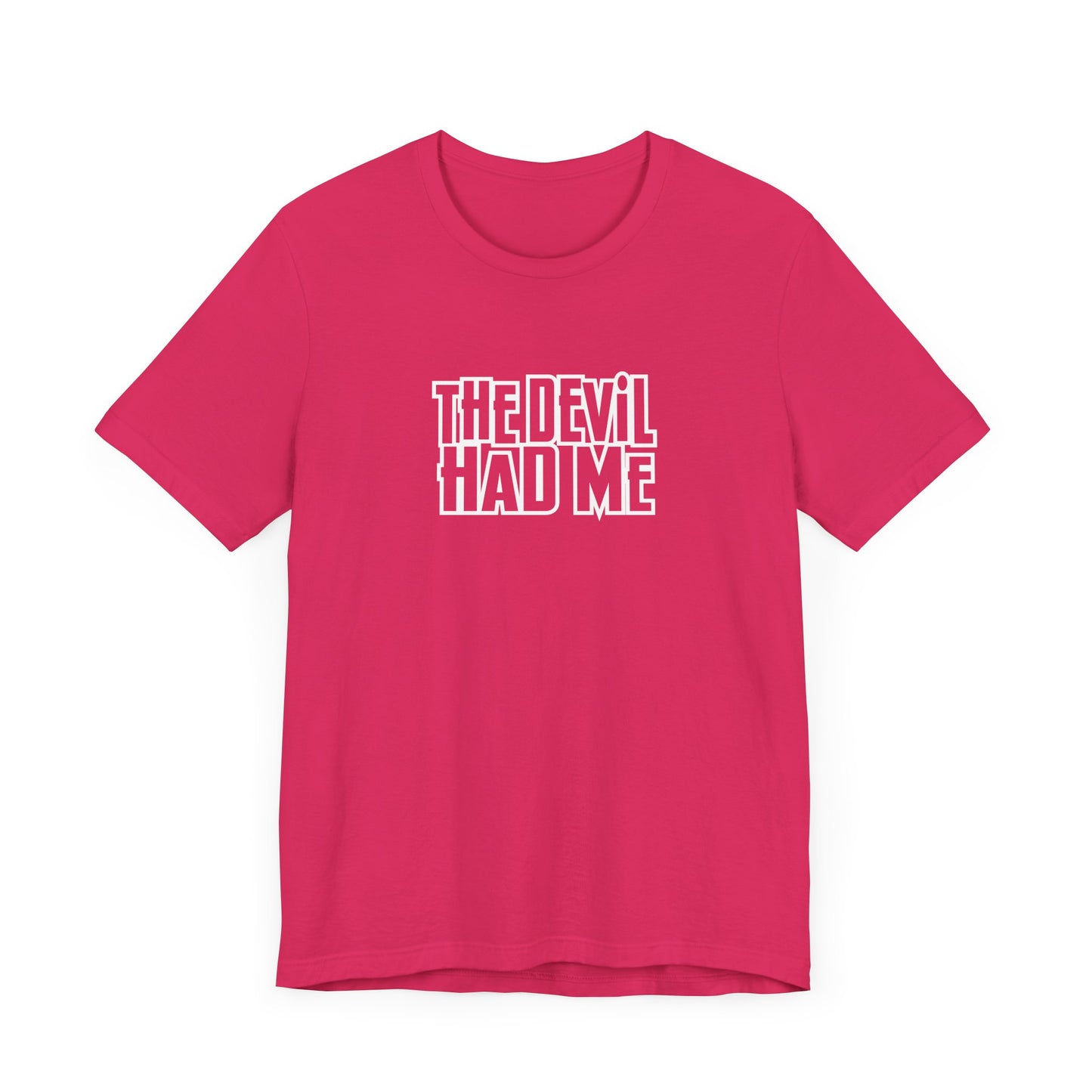 the dev*l had me unisex bella canva jersey short sleeve tee