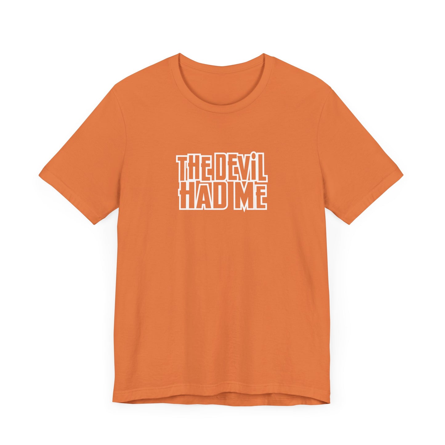 the dev*l had me unisex bella canva jersey short sleeve tee