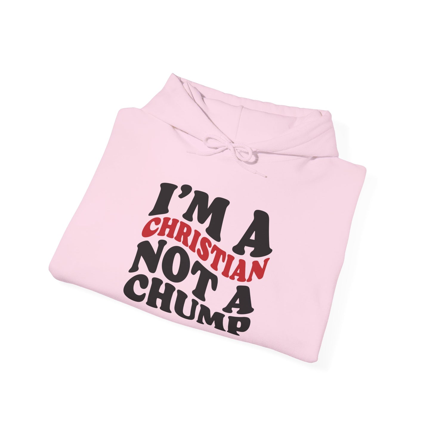 christian not a chump unisex heavy blend™ hooded sweatshirt