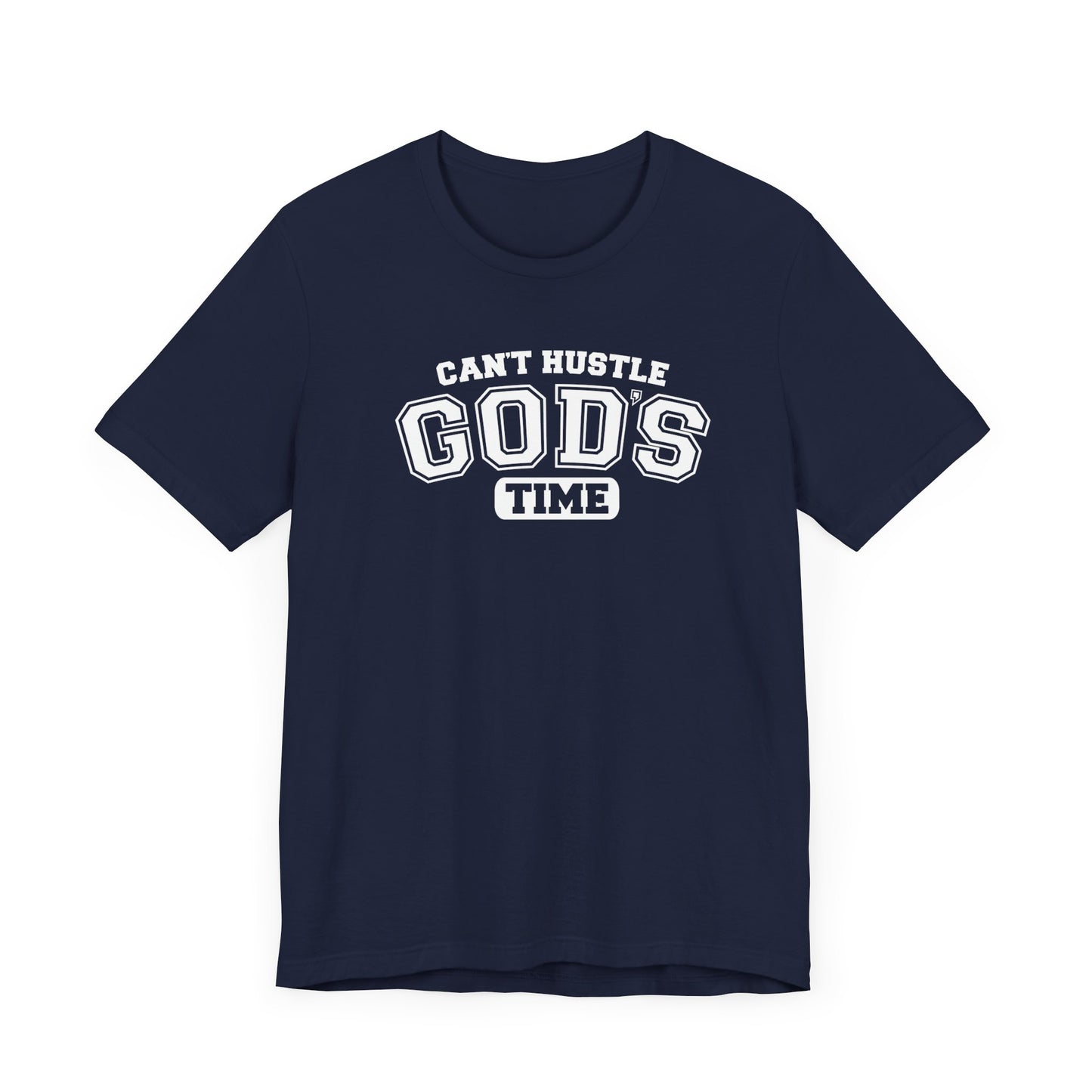 christian humor unisex tee 'can't hustle god's time'