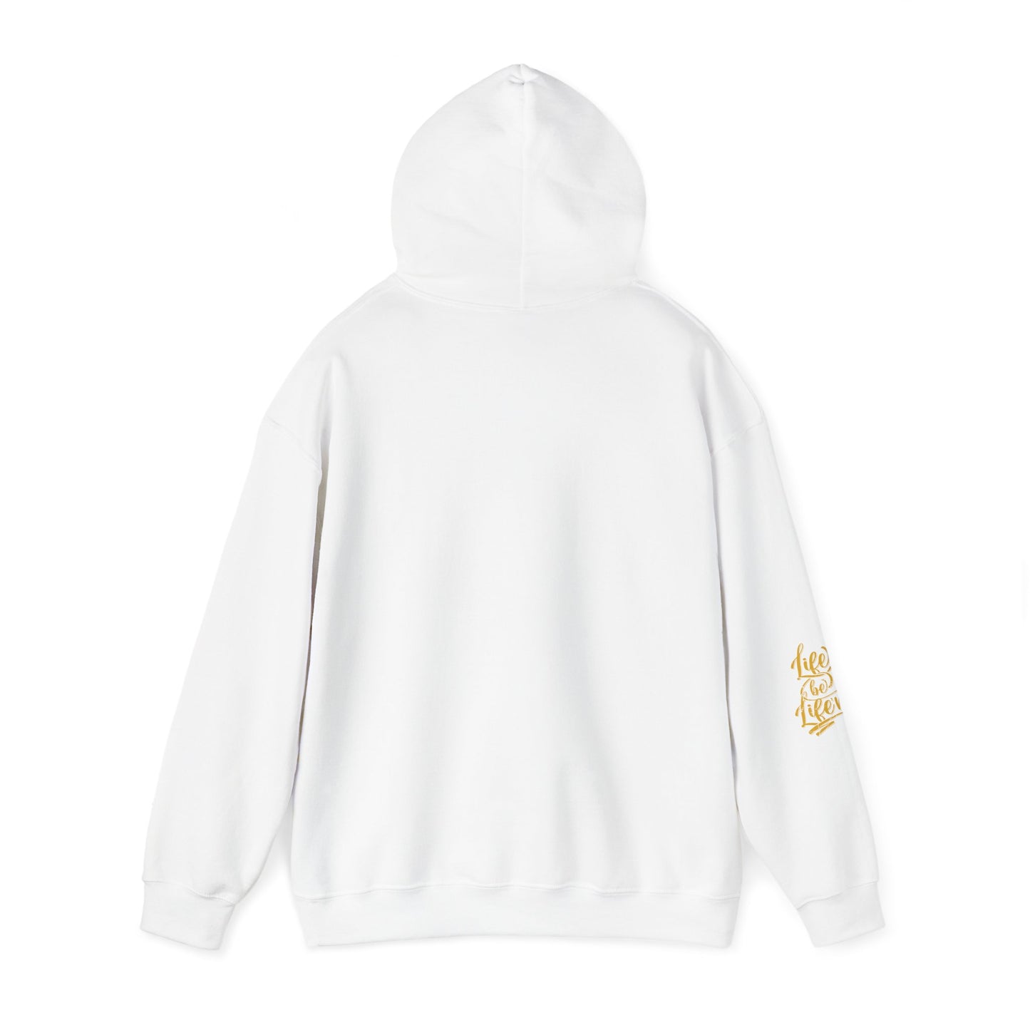 life be life'n hoodie – motivational quote unisex sweatshirt