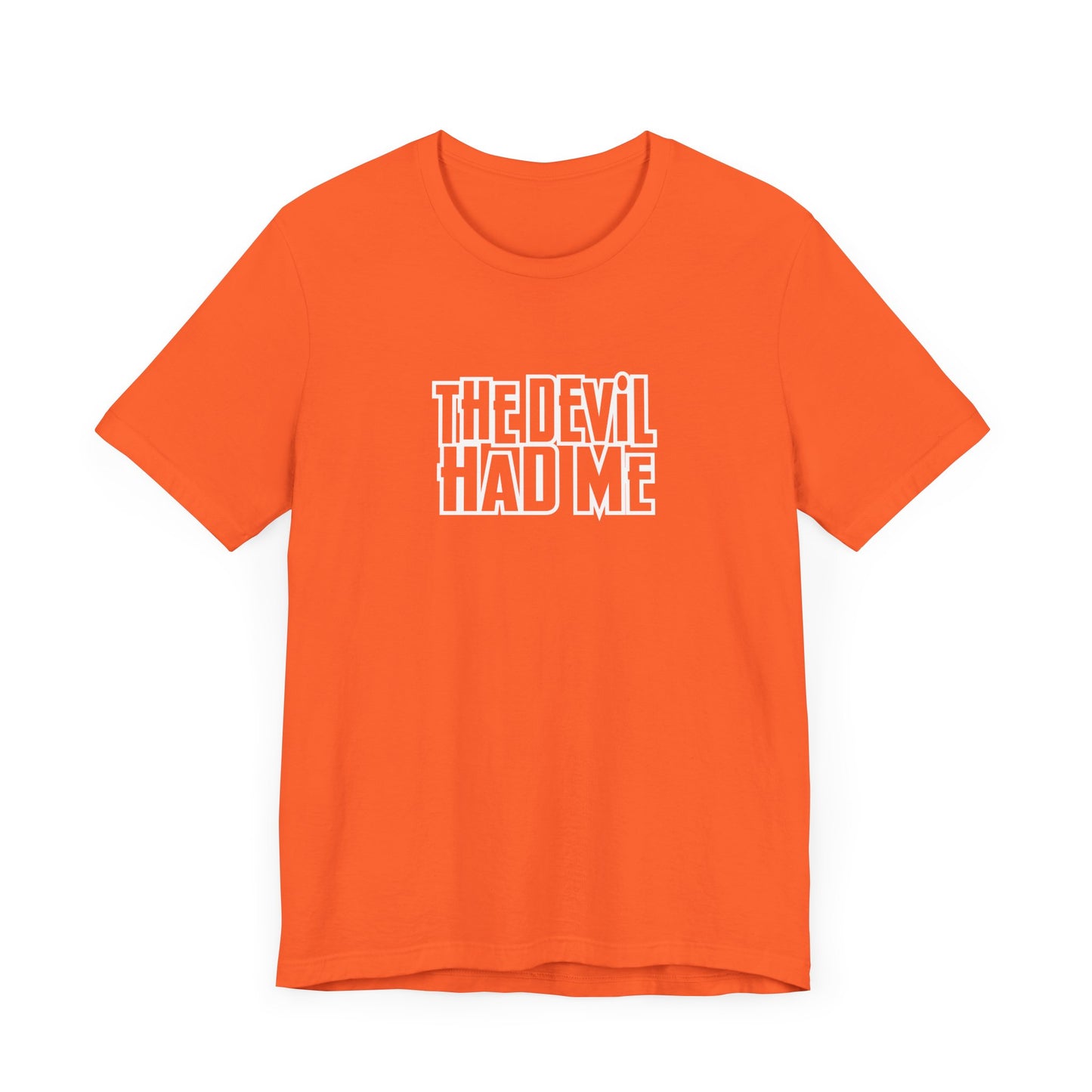 the dev*l had me unisex bella canva jersey short sleeve tee
