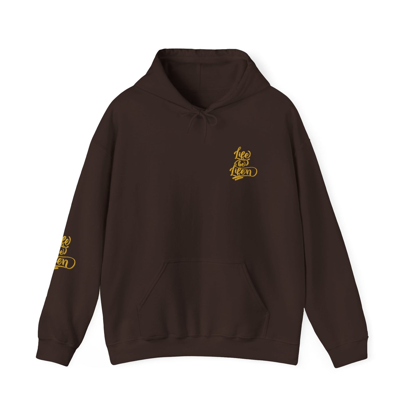 life be life'n hoodie – motivational quote unisex sweatshirt