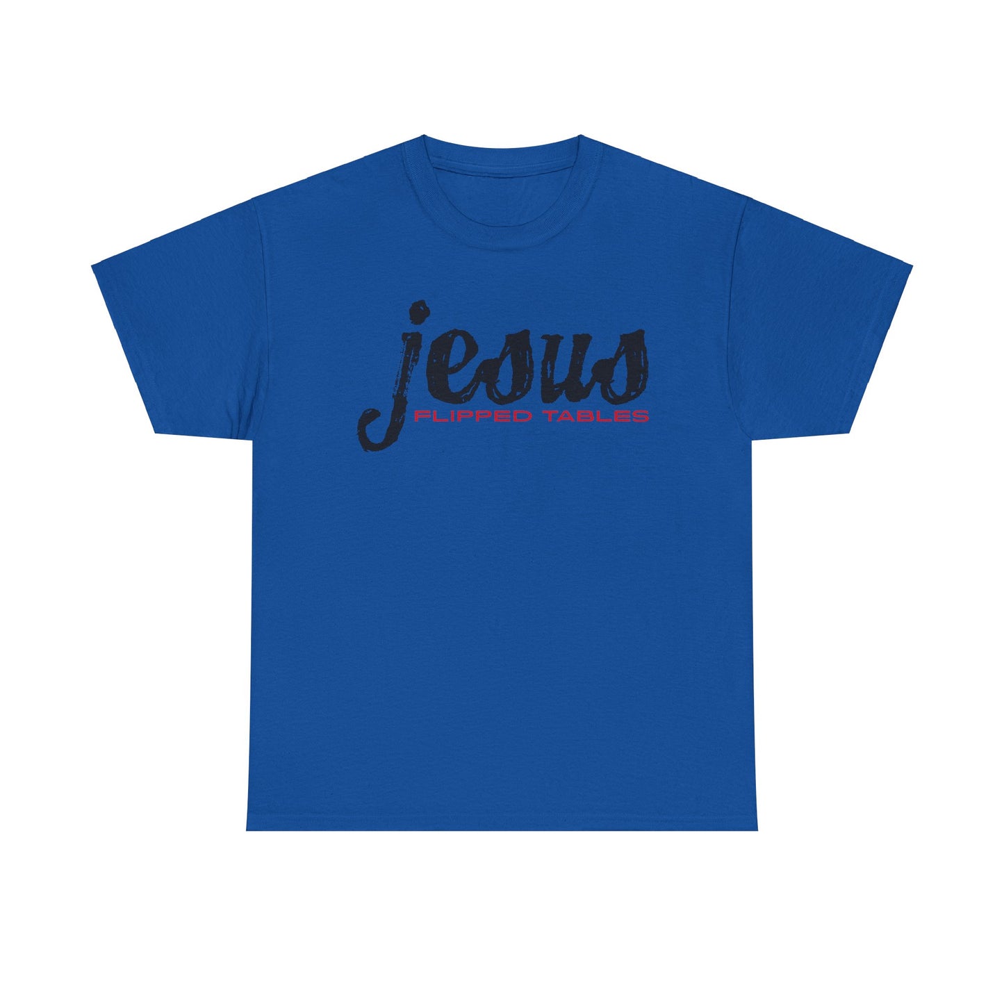jesus flipped tables tee – bold humorous christian unisex cotton shirt