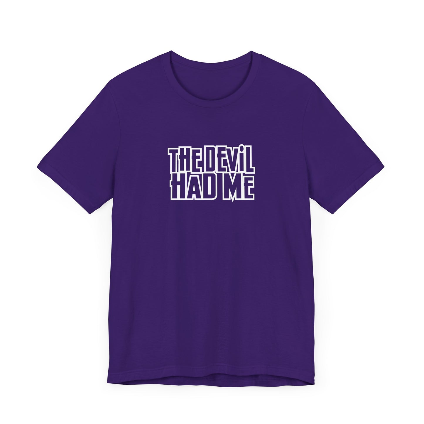 the dev*l had me unisex bella canva jersey short sleeve tee