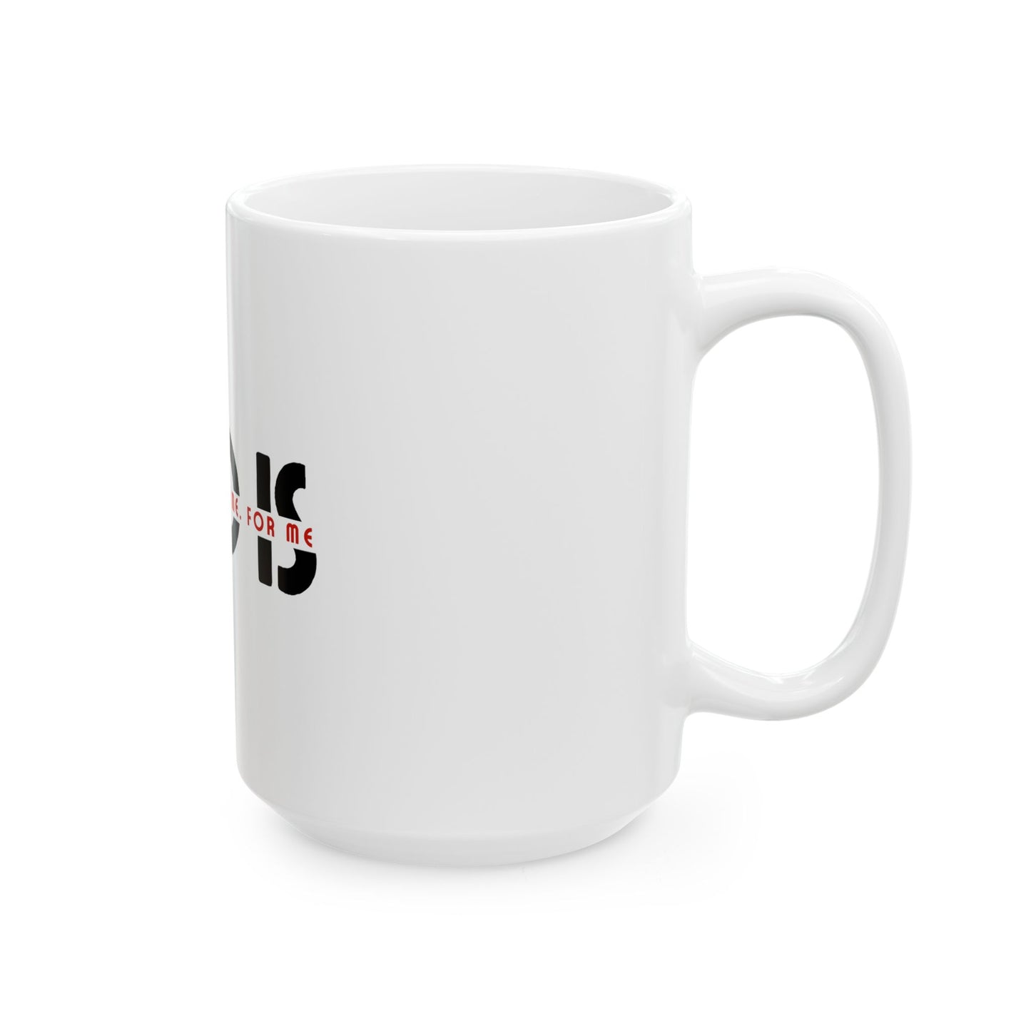 ceramic mug, (11oz, 15oz)