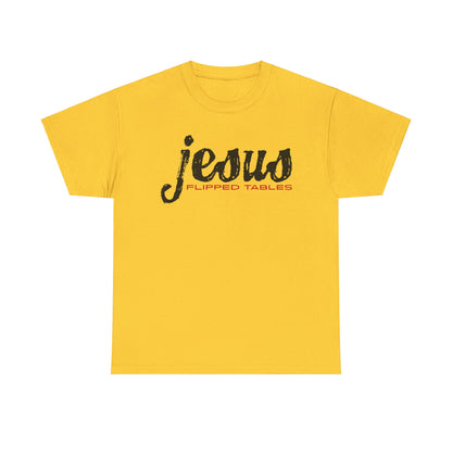 Jesus Flipped Tables Tee – Bold Humorous Christian Unisex Cotton Shirt