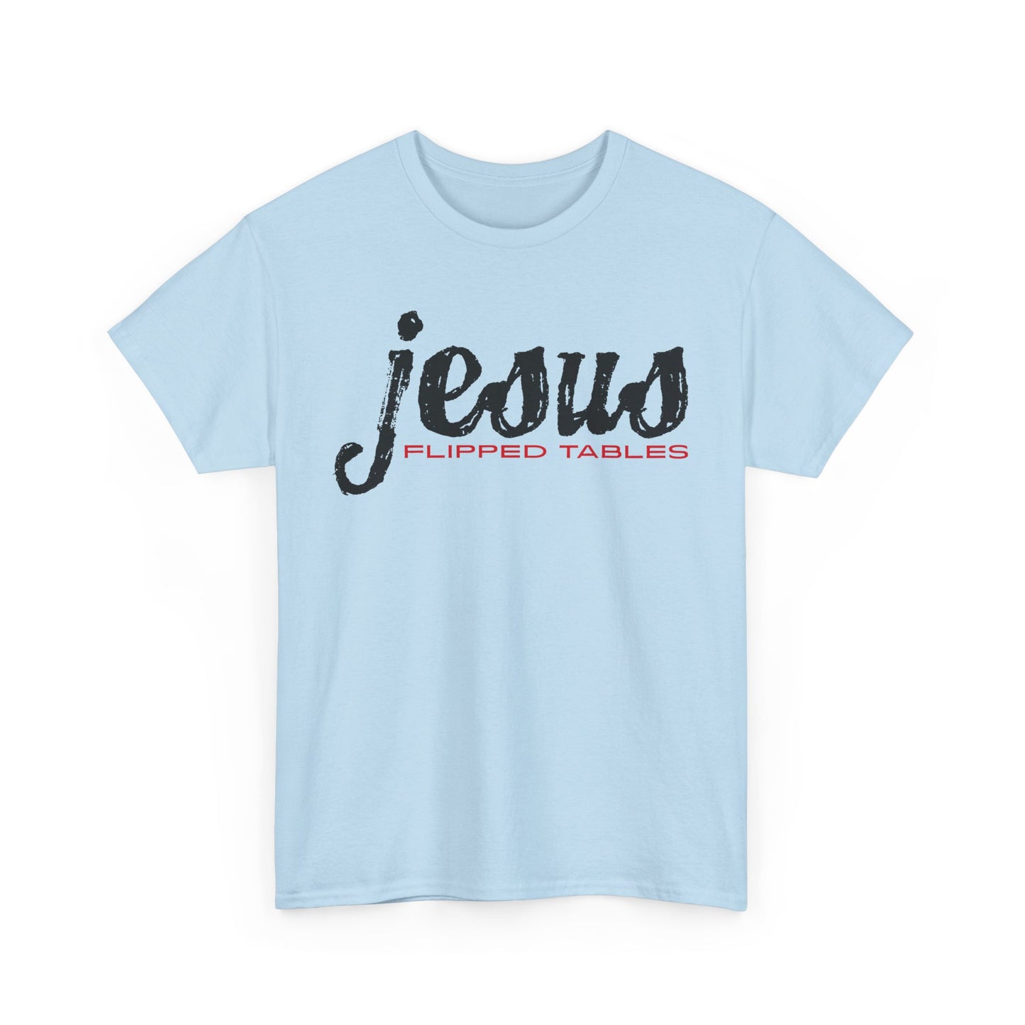 jesus flipped tables tee – bold humorous christian unisex cotton shirt