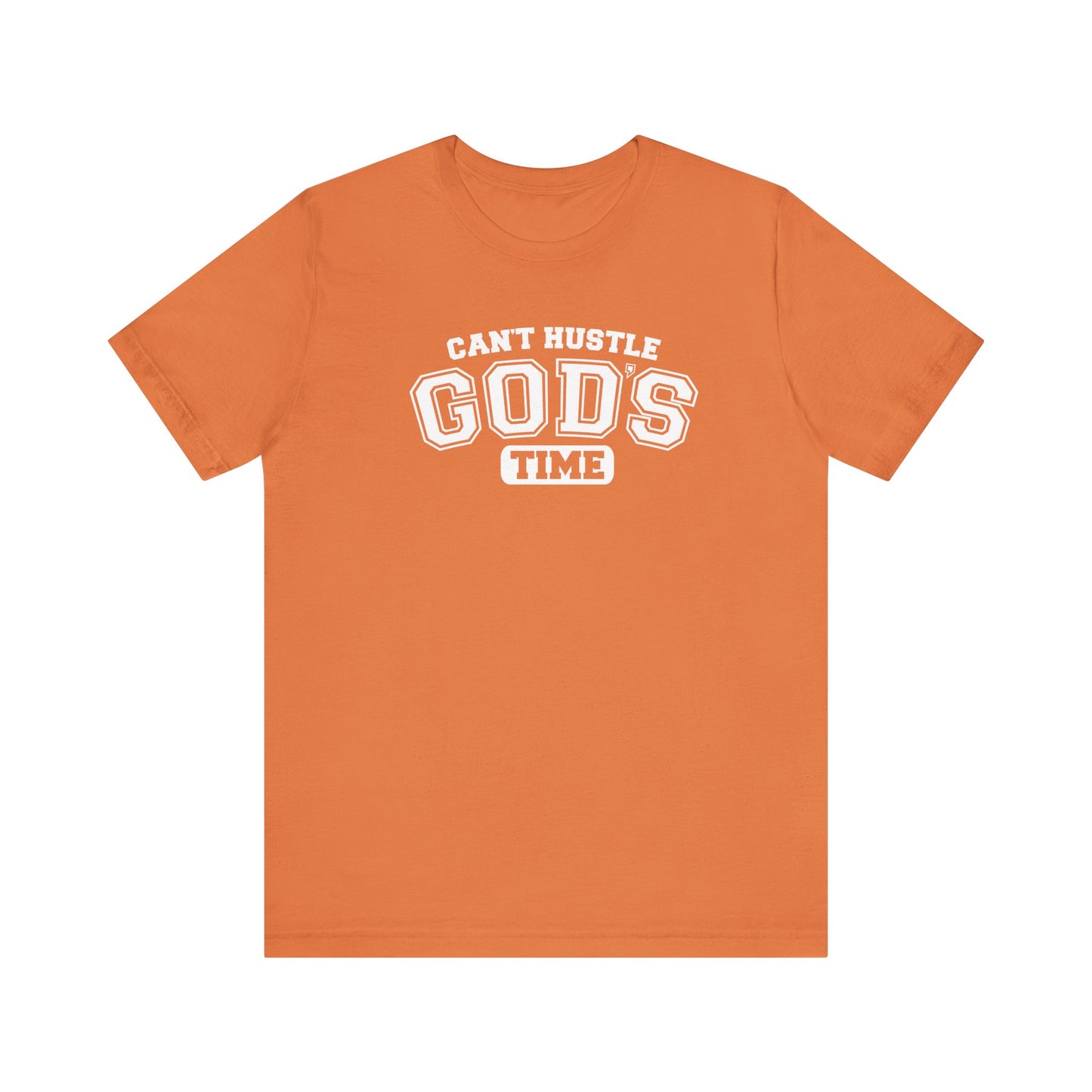 christian humor unisex tee 'can't hustle god's time'