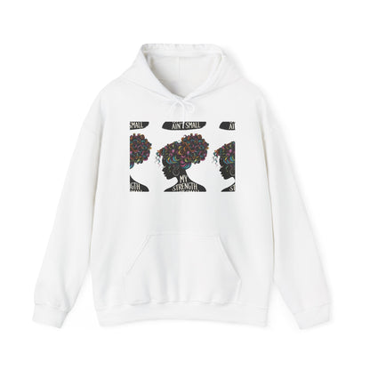 My Strength Ain’t Small Colorful Empowering Women’s Hoodie - For Classy & Resilient Women