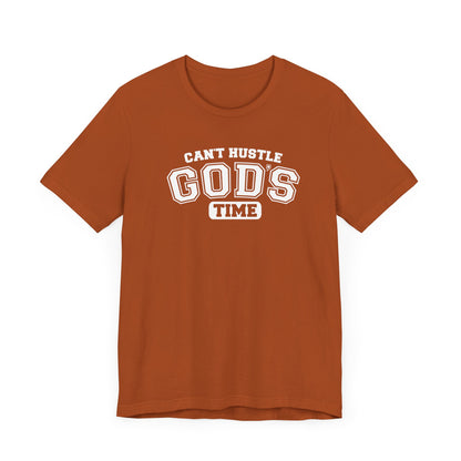 Christian Humor Unisex Tee 'Can't Hustle God's Time'