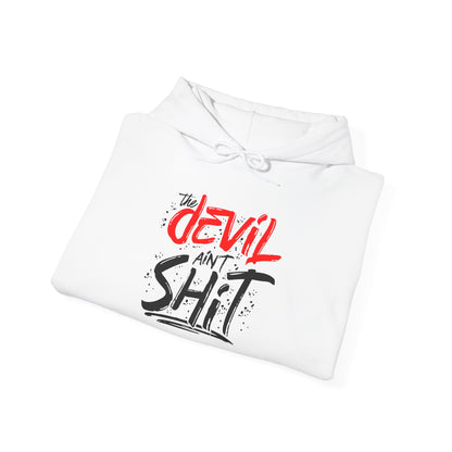 The Devil Ain't Shit Hoodie – Bold Unisex Faith Graphic Sweatshirt