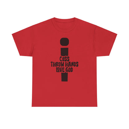 Cuss Throw Hands Love God Tee – Bold Faith Unisex Cotton Shirt