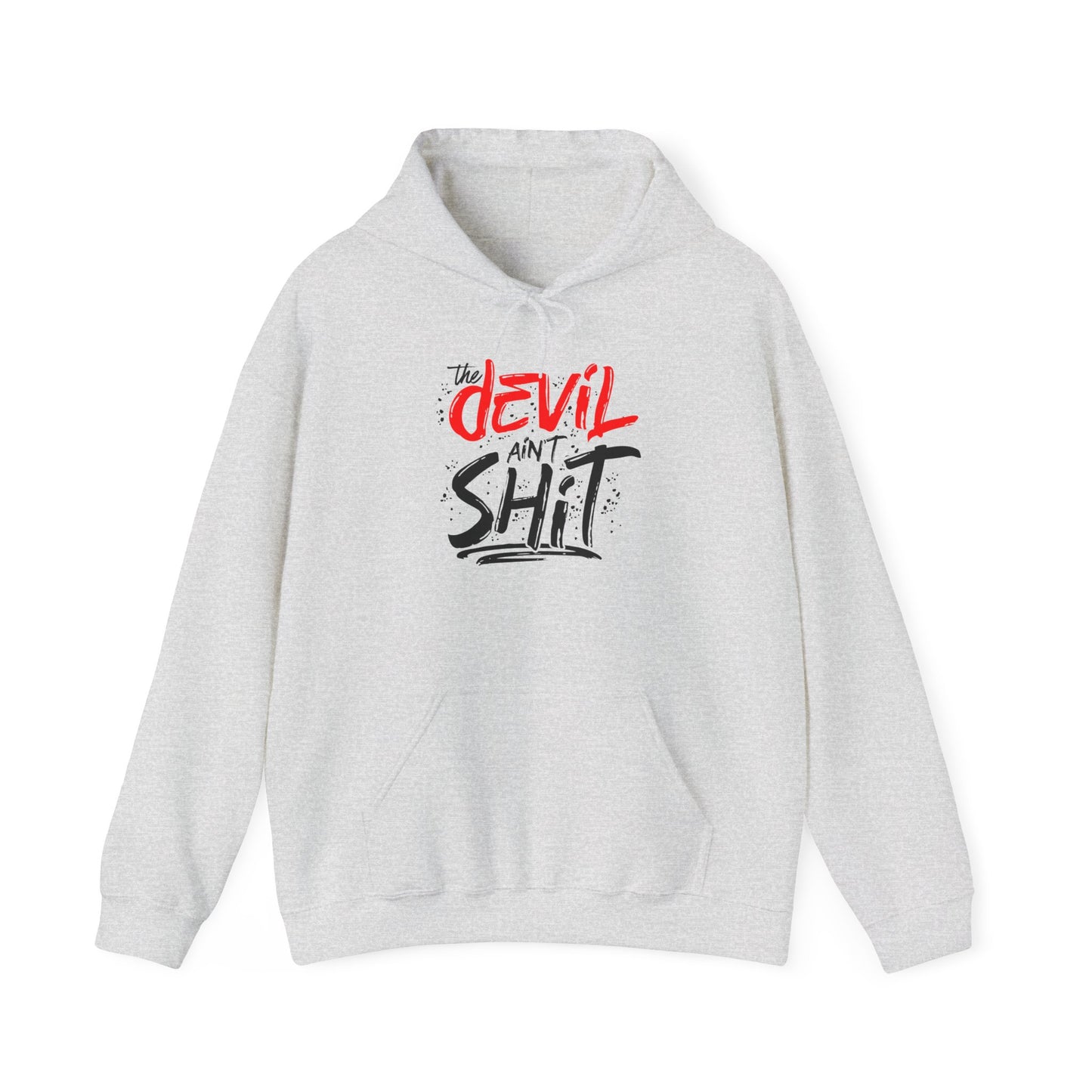 the devil ain't shit hoodie – bold unisex faith graphic sweatshirt