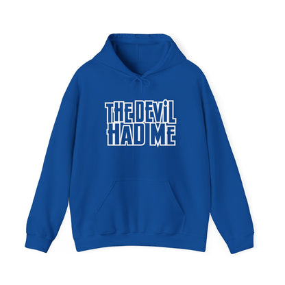 The Devil Had Me Hoodie – Powerful Faith-Based Unisex Sweatshirt