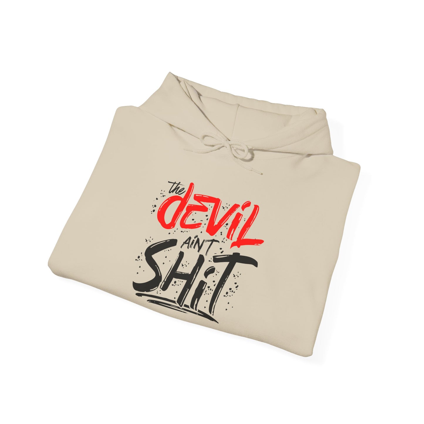 the devil ain't shit hoodie – bold unisex faith graphic sweatshirt