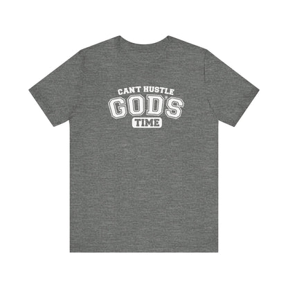 Christian Humor Unisex Tee 'Can't Hustle God's Time'