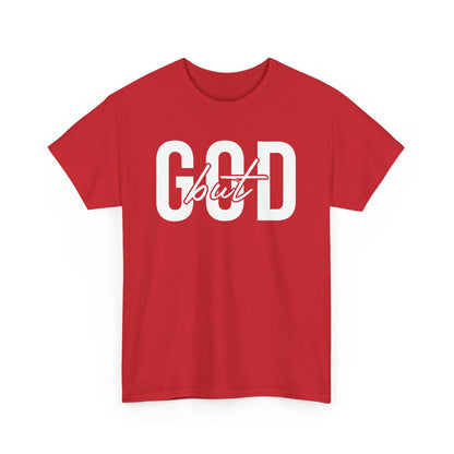 God But Tee – Inspirational Christian Unisex Cotton Shirt