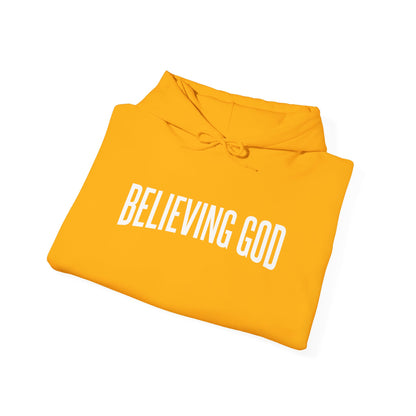 Believing God Hoodie – Unisex Christian Faith Graphic Sweatshirt